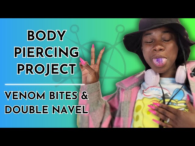 Body Piercing Project | Venom Bites & Navel (x2) 💥