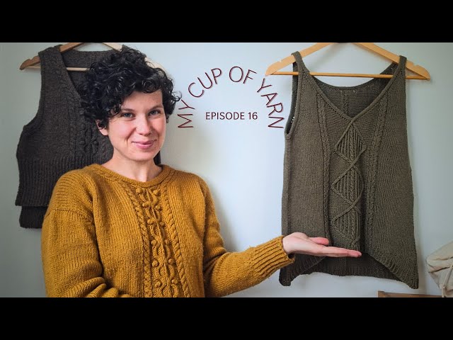 MY CUP OF YARN Podcast Ep. 16 – New designs, calling for test knitters and a “surprise”!