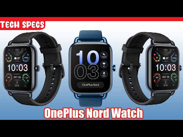 OnePlus Nord Watch Tech Specs