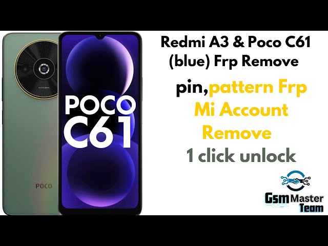 Poco C61 & Mi A3 2024 (Blue) Pin Pattern Frp Mi Account Remove GsmMasterTeam