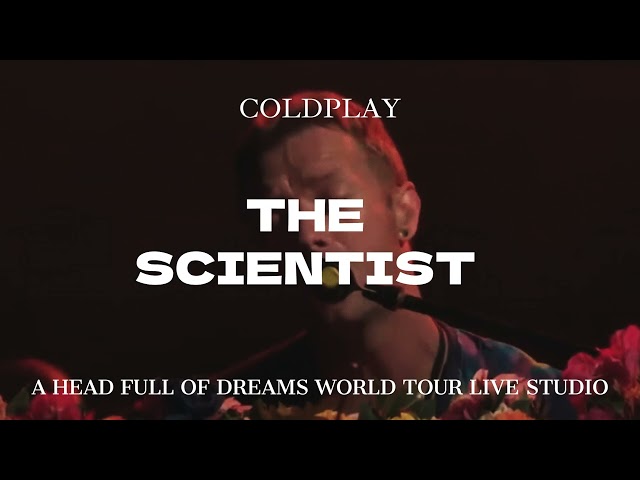 Coldplay - The Scientist (A Head Full Of Dreams "Live Studio Version")