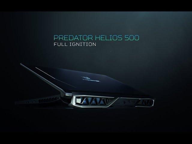 Predator Helios 500 Gaming Laptop – Full Ignition