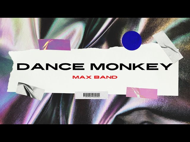 DANCE MONKEY - MAX BAND (LIVE) | Музыканты на Свадьбу, Торжество, Той