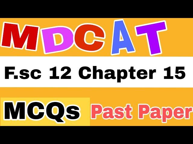 F.sc chemistry 12 | Chap # 15 | Most repeated MDCAT MCQs