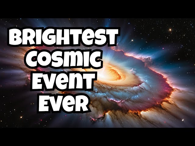 The Brightest Cosmic Event Ever: A Time and Space Journey #physics #science #stars #astronomy #star