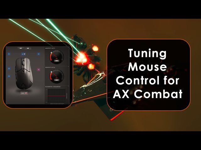 Tuning Mouse Control for AX Combat