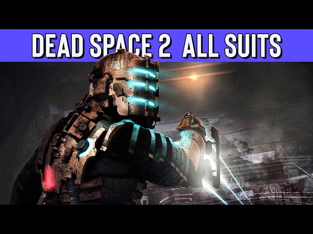 DEAD SPACE 2 ALL SUITS ISAAC CLARKE Included DLC
