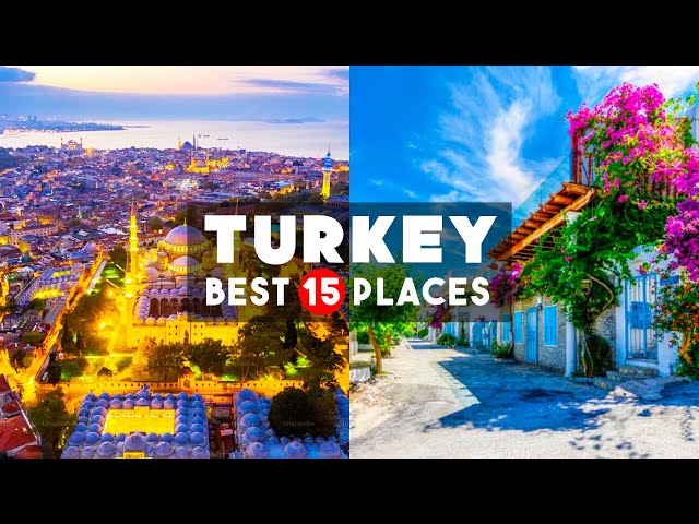15 Best Places to Visit in Turkey 2024