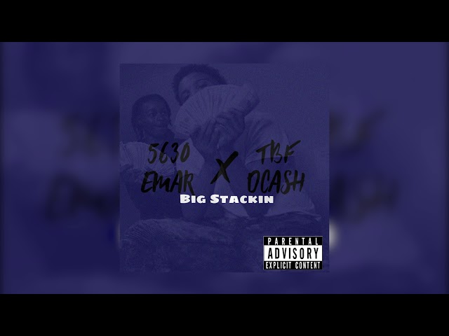5630 emar x TBF DCash | "Big Stackin" [official audio]