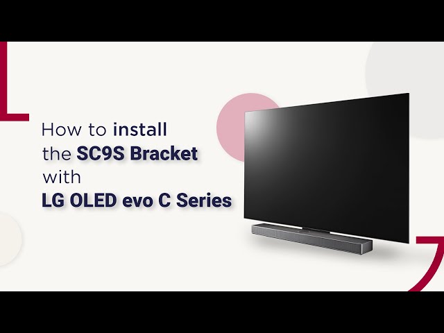 LG Sound Bar : How to Install the SC9S Bracket with LG OLED C2/C3_Stand type I LG