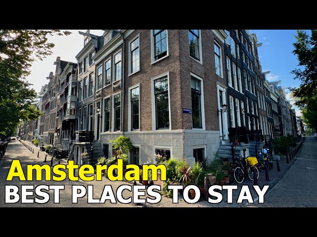 Amsterdam Hotels - My Favorite Areas & Neighborhoods