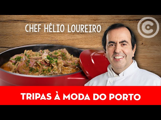 Tripas à Moda do Porto do Chef Hélio Loureiro | Receita de Carne