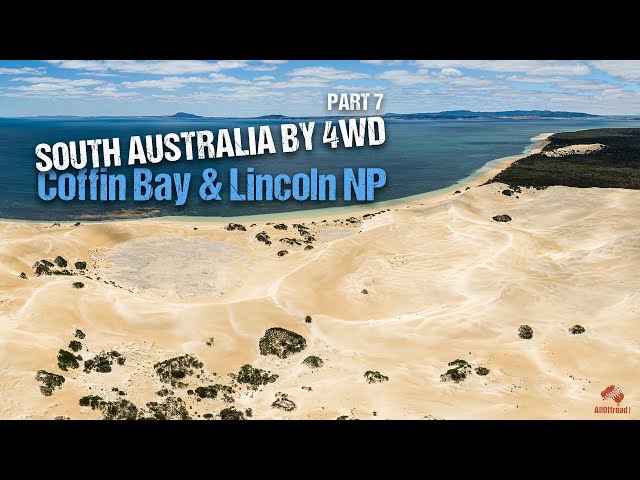 Coffin Bay and Lincoln NP 4x4 South Australia by 4WD | EP 7 [2020]