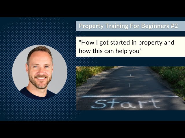Free Property Training For Beginners - How I Got Started - #2
