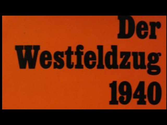 Westfeldzug 1940 Krieg gegen Frankreich Belgien Holland