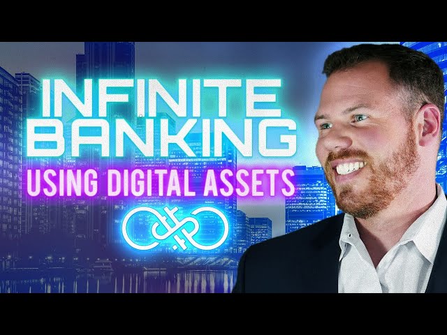 Financial Freedom through Infinite Banking and Digital Assets
