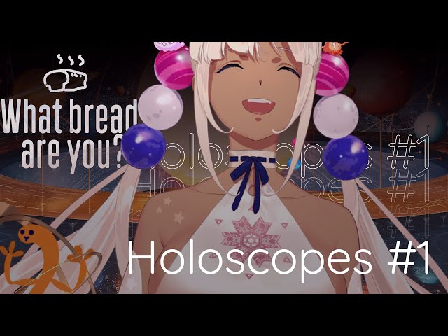 【#Holoscopes】01. What bread are you? #holoCouncil #hololiveEnglish