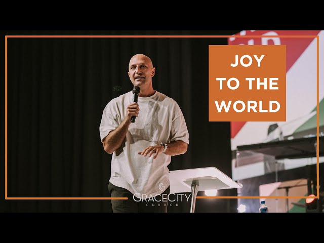 Grace City Church | Joy To The World Pt 1: Through The Filter of Saved | Pastor Andrew Gard