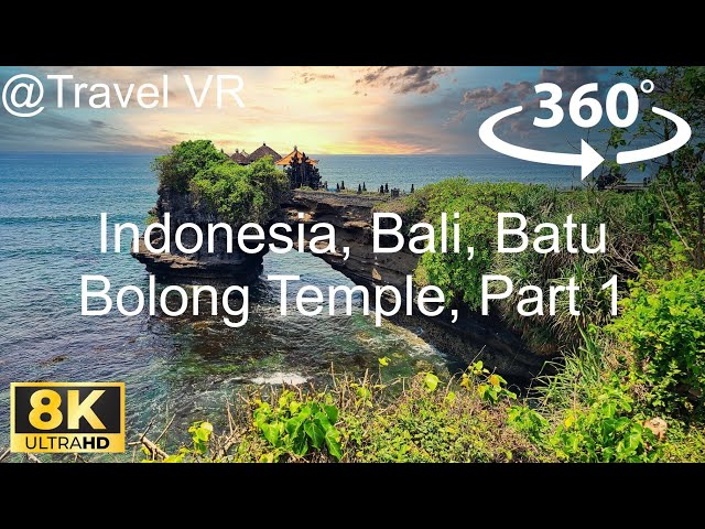Indonesia, Bali, Batu Bolong Temple, Part1 - 2023 - VR Insta 360 8K Video