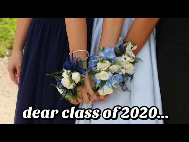 Dear Class of 2020...