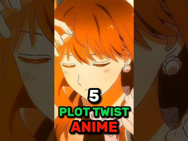 5 Plot Twists Anime