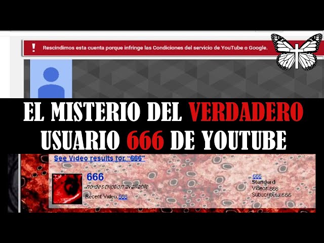 El mayor misterio de YouTube - El verdadero Usuario 666