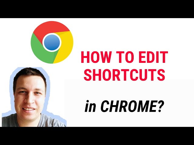 How to EDIT SHORTCUTS on GOOGLE CHROME?