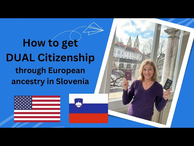 How to Get Dual Citizenship in EU through Ancestry in Slovenia