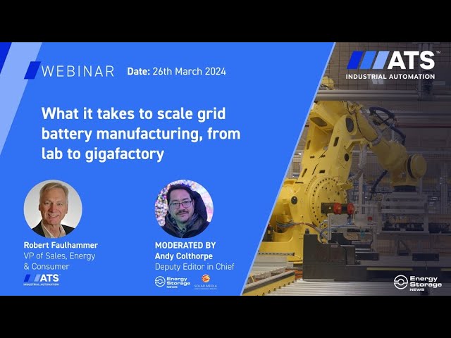What it takes to scale grid battery manufacturing, from lab to gigafactory