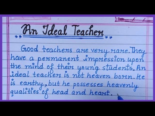 An IDEAL TEACHER essay in english | Essay on an ideal teacher | Write an essay on an Ideal Teacher |