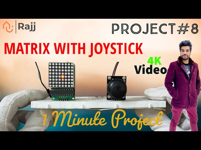 Joystick with 8x8 Dot Matrix using Arduino | Project 8