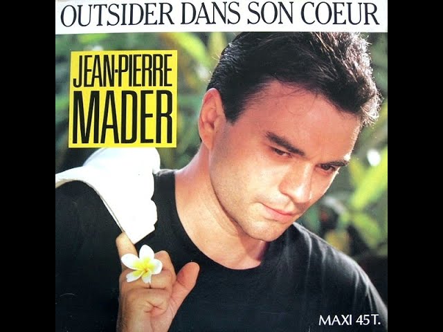 Jean-Pierre Mader - Outsider dans son coeur (Remix Dance) (MAXI 12") (1986)