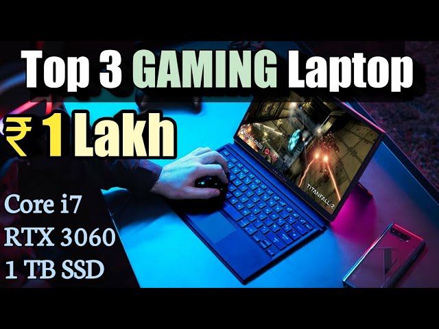 Top 3 Best Gaming Laptop under 1 Lakh in 2022 || Best laptops under 1 lakh