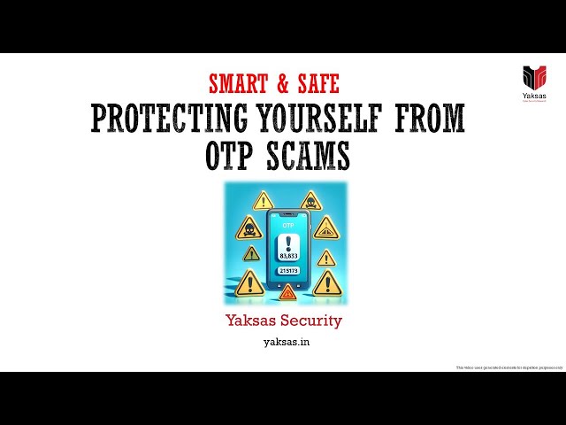 How to stay safe from OTP Frauds | Smart & Safe | Cyber Safety Champions | English | Yaksas Security