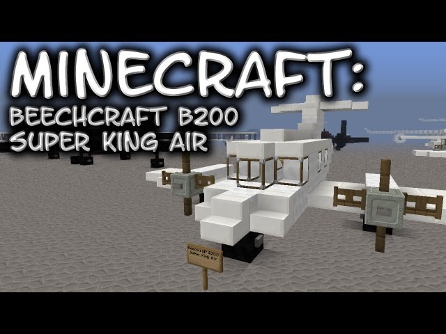 Minecraft: Beechcraft B200 Super King Air Tutorial