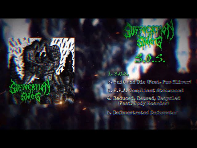 SUFFOCATION OF SMOG - S.O.S. [OFFICIAL EP STREAM] (2024) SW EXCLUSIVE