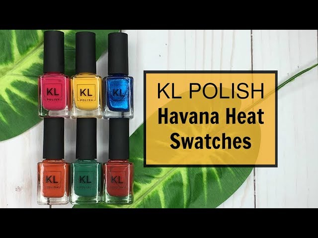 KL Polish Havana Heat Swatches & Review
