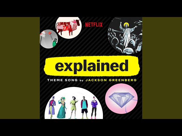 Explained - Theme Song (Extended Mix)