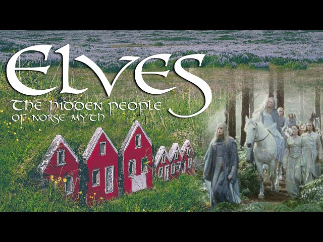 Elves | The Hidden People of Norse Mythology