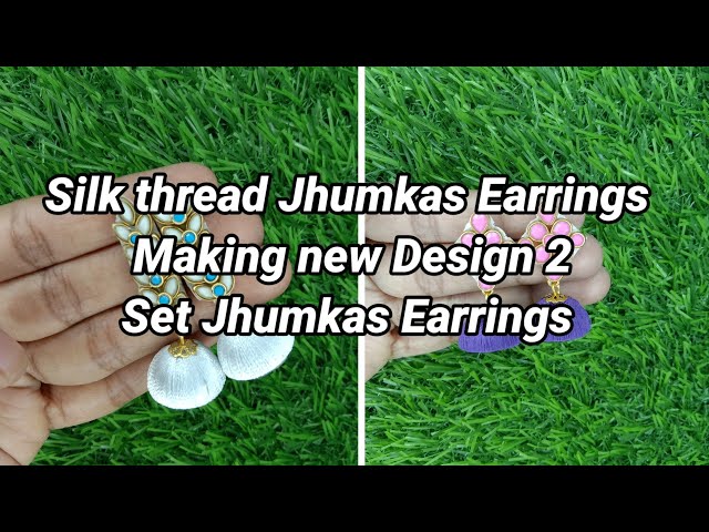 2 Set Silk thread Jhumkas Earrings making new Design|How to make Jhumkas Earrings making new Design
