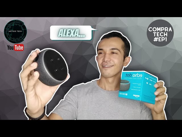 Echo Dot 3 - A Echo Dot mais barata da Amazon | Unboxing e Impressões