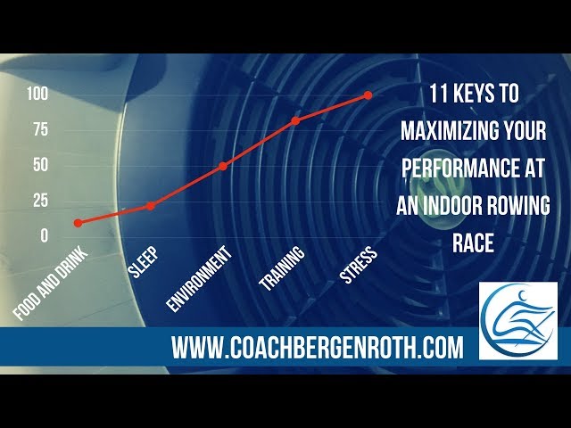Rowing Training Plan - 11 Keys To Maximizing Performance At An Indoor Rowing Race