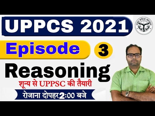 UPPCS 2021 | REASONING |Class- 03| uppsc Reasoning lecture in hindi | uppsc Reasoning classes #uppsc
