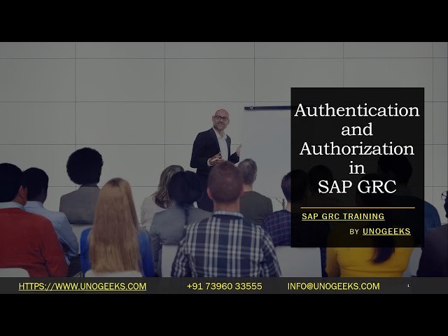 SAP GRC Training | Authentication and Authorization in SAP GRC | SAP GRC S4 HANA Training