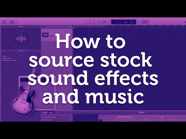 How to source stock sound effects and music