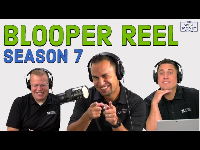 Blooper Reel - Wise Money Show Season 7