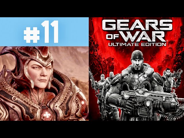 Gears of War: Ultimate Edition Part 11. The start of something much bigger. (Normal Campaign Blind)