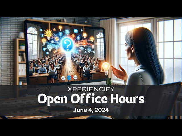 XP Open Office Hours June 04, 2024