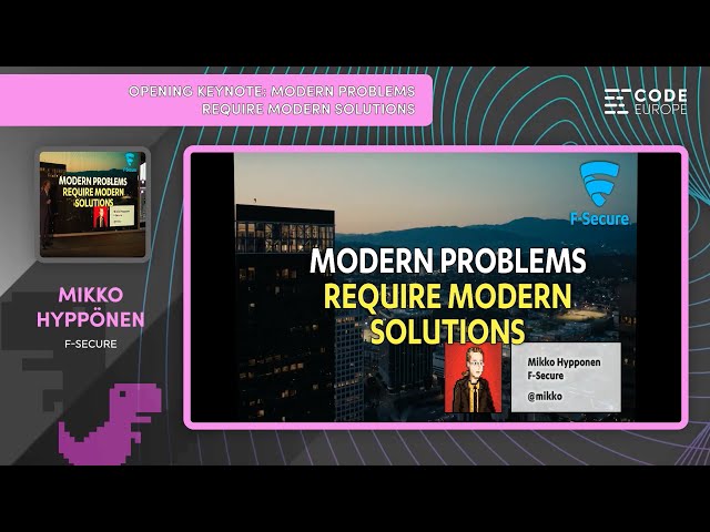 Code Europe 2021 Opening Keynote Mikko Hyppönen (F-Secure): Modern Problems Require Modern Solutions