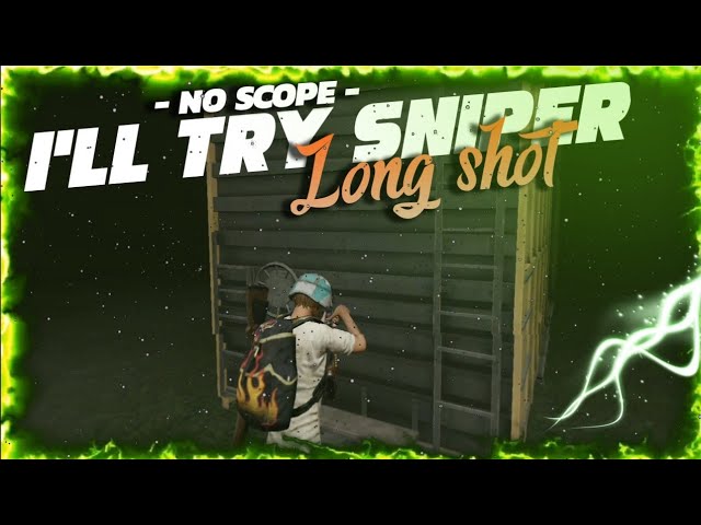 I'll TRY SNIPER WITH NO SCOPE LONG SHOT!! | PUBG MOBILE MONTAGE
